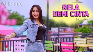 Rela Demi Cinta DJ REMIX  Angin Bisikkan Padanya  Vita Alvia  FULLBASS [upl. by Sirak708]