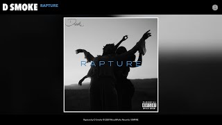 D Smoke  Rapture Audio [upl. by Yahiya]