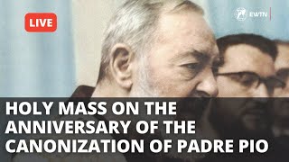 LIVE  20° Anniversary of the Canonization of St Pio  June 16th 2022 [upl. by Arlena105]