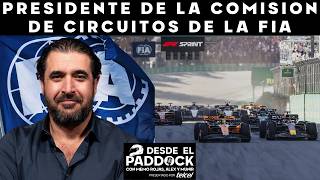 Platica con Jorge Abed Presidente de la Comisión de Circuitos FIA  Desde el Paddock  Capítulo 28 [upl. by Akinod]