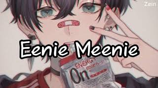 Nightcore  Eenie Meenie  lyrics [upl. by Anny]