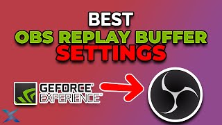 BEST OBS REPLAY BUFFER SETTINGS [upl. by Lokim]