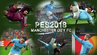 PES 2018Manchester City FC Master league Goals [upl. by Truitt]