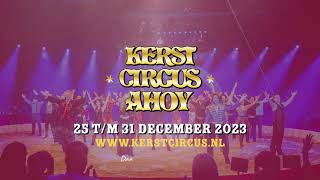 Kerstcircus Ahoy 2023  Sfeerimpressie [upl. by Trevah]