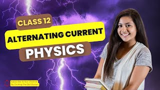 Alternating Current Class 12  Physics Chapter 7  NCERT  NEETJEE  AC Circuits  ONE SHOT [upl. by Dewees]