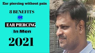 8 earpiercing benefits in men  know the advantages benefits of ear piercing My earpiercing 2021 [upl. by Stasny690]