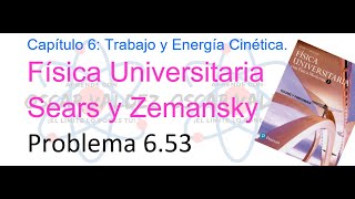 Problema 653 Física Universitaria Sears Zemansky quot14vaquot Ed Potencia [upl. by Elgna]