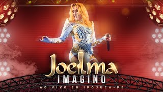 Joelma  Imagino Ao Vivo [upl. by Shiau]