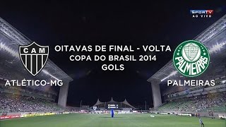 Gols  AtléticoMG 2 x 0 PalmeirasSP  Copa do Brasil 2014  04092014 [upl. by Hartnett]