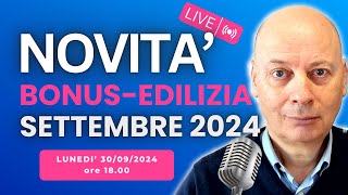 BONUSEDILIZIA le ultime novità che devi conoscere pubblicate a SETTEMBRE 2024 [upl. by Radnaskela350]