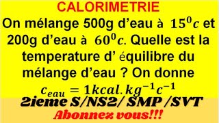 Echange de chaleur Calorimétrie 2ième S Exercice corrigé [upl. by Leigh]