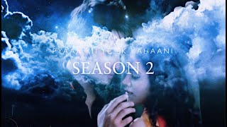 Pyaar Kii Ye Ek Kahaani Season 2 Trailer  Fanmade 2020 [upl. by Dewain]