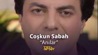 Coşkun Sabah  Ağlamak İstiyorum Anılar 1989  TRT Arşiv [upl. by Brownley223]