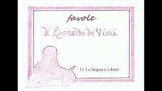 Favole di Leonardo da Vinci  11  La lingua e i denti [upl. by Butch]