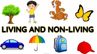 living things and nonliving things  Living and non living things for kids  Living and non living [upl. by Malti]