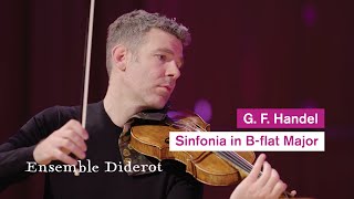 GF Handel  Sinfonia in Bflat Major HWV 339  Ensemble Diderot [upl. by Eiclehc]