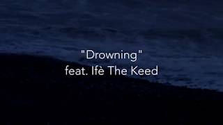 FLOPITOÏ  quotDrowningquot feat Ifè The Keed [upl. by Akemhs]