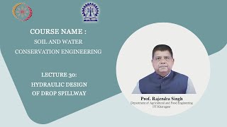 Lecture 30  Hydraulic Design of Drop Spillway [upl. by Wescott9]