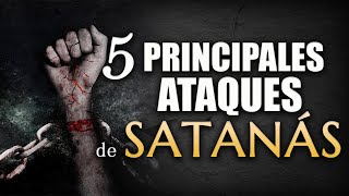 Los 5 Principales ATAQUES de SATANÁS [upl. by Nwahsiek993]