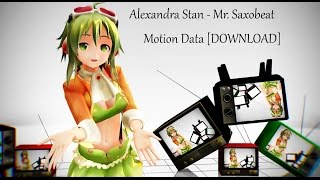 Gumi Alexandra Stan  Mr Saxobeat MMD Motion DOWNLOAD [upl. by Nirrek862]