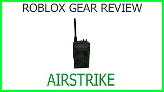 Roblox Gear Review 31 Airstrike [upl. by Vassili]