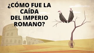 ¿Cómo fue la caída del Imperio romano de occidente [upl. by Tierell]