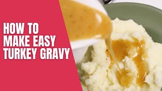 How to Make Easy Turkey Gravy [upl. by Anoerb]