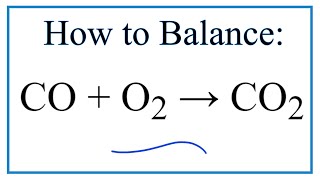 How to Balance CO  O2  CO2 [upl. by Eitac643]