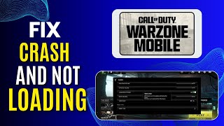 How To Fix Warzone Mobile Crashing or Not Loading  Easy Guide [upl. by Ashia492]