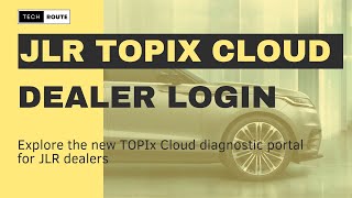 Exploring TOPIx Cloud diagnostic portal for Jaguar Land Rover independent dealers [upl. by Cavallaro]