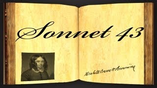 Sonnet 43 by Elizabeth Barrett Browning  Poetry Reading [upl. by Schellens734]