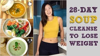 28Day Soup Detox Cleanse to Lose Weight Meal Plans Included  Joanna Soh [upl. by Oniuqa]