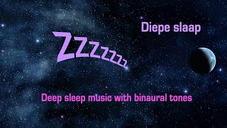 8 hours of deep sleep music binaural tone 8 uur diepe slaapmuziek slaap binnen 3 minuten [upl. by Otaner]