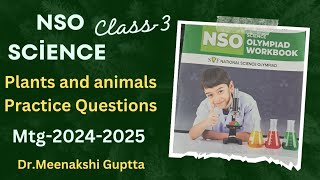 NSO  20242025  Plants and Animals  Class3  Chap1  Science Olympiad  Practice Questions [upl. by Fidellas]