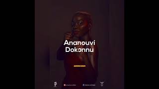 PANÉGYRIQUE ANANOUVÍ DOKƆNNU IAMYOURCLOUNON [upl. by Landa]