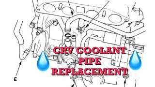 20022006 HONDA CRV COOLANT PIPE REPLACEMENT [upl. by Gnav]