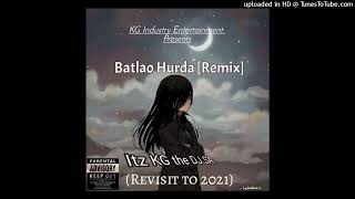 Batlao HurdaRemix Revisit [upl. by Sinnoda]