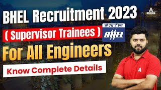 BHEL Recruitment 2023  BHEL Supervisor Trainee Notification 2023  Full Details [upl. by Nitsuga241]