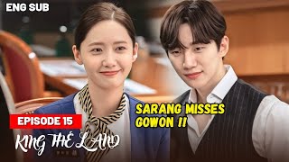 King The Land Episode 15 Pre Release  Sarang Misses Gowon [upl. by Jerroll]