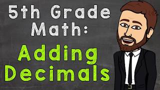 Adding Decimals  5th Grade Math [upl. by Nivri]