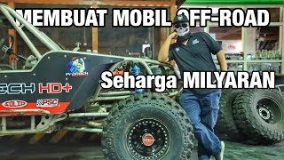 Mobil OffRoad Milyaran Buatan Indonesia  GREBEK BENGKEL ProRock [upl. by Tuinenga820]