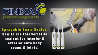 Finixa Sprayable Seam Sealer  How to use this sealant for auto body seams amp joints [upl. by Candide]