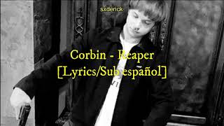 Corbin  Reaper LyricsSub Español [upl. by Ttsepmet]