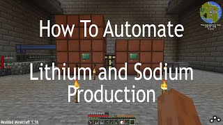 How To Automate Sodium Gas And Lithium Crystal Production Mekanism [upl. by Bourke]