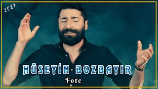 Hüseyin Bozbayır  Fote  4K Official Video 2021 © Aze Müzik [upl. by Allicerp416]