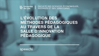 L’évolution des méthodes pédagogiques et la Salle dInnovation pédagogique Speechi  Part 17 [upl. by Melleta483]