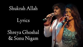 Shukran Allah lyrics  Shreya Ghoshal Sonu Nigam  SalimSulaiman I Kareena Kapoor  Saif Ali Khan [upl. by Olzsal206]