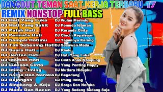 DJ DANGDUT TERBAIK FULL BASS  DJ ENAK NEMANI SAAT SANTAI DJ TERBARU 2024 [upl. by Wojcik60]