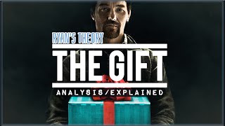 The Gift  Explained  Ryans Theory [upl. by Annia94]