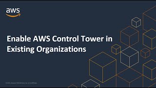 Enable AWS Control Tower for Existing Organizations [upl. by Shargel]